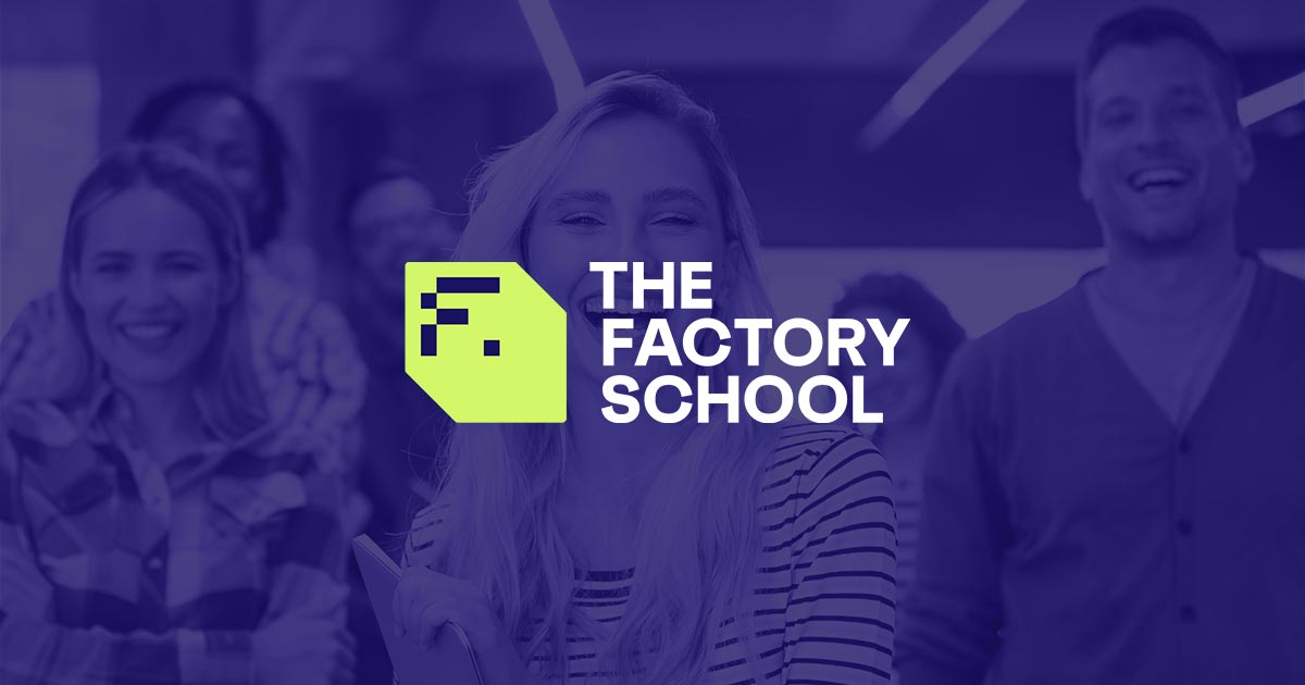 The Factory School